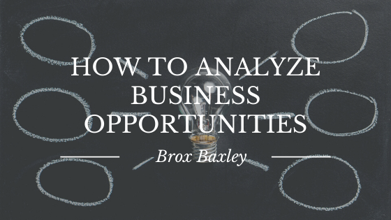 How To Analyze Business Opportunities