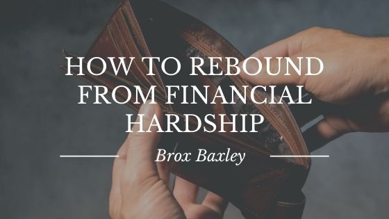 How to Rebound From Financial Hardship